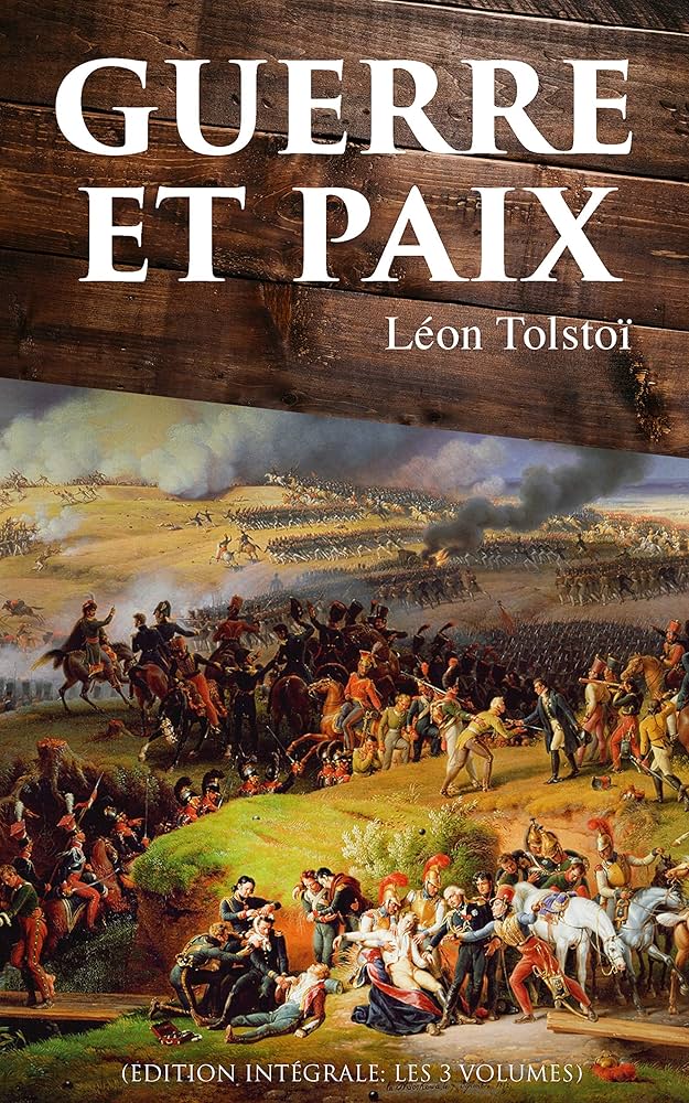 Guerre et paix, Léon Tolstoï (1867)