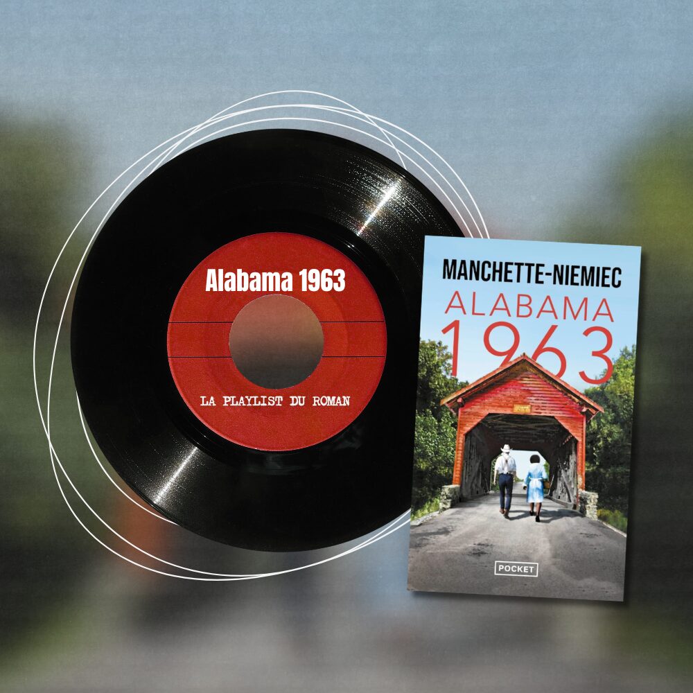 Alabama 1963, histoire d'une playlist